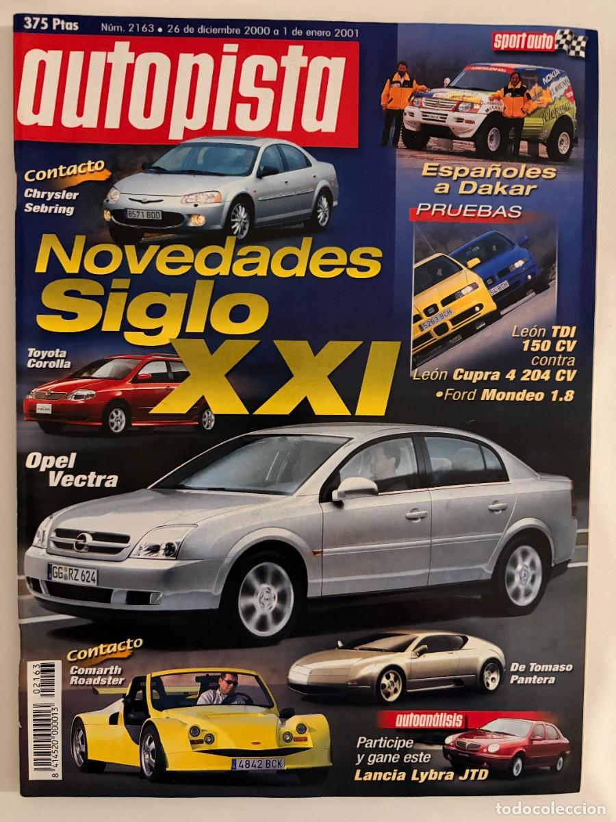 Coches: AUTOPISTA. N&ordm; 2163. DICIEMBRE 2000. NOVEDADES SIGLO XXI. OPEL VCTRA. TOYOTA COROLLA. LEER