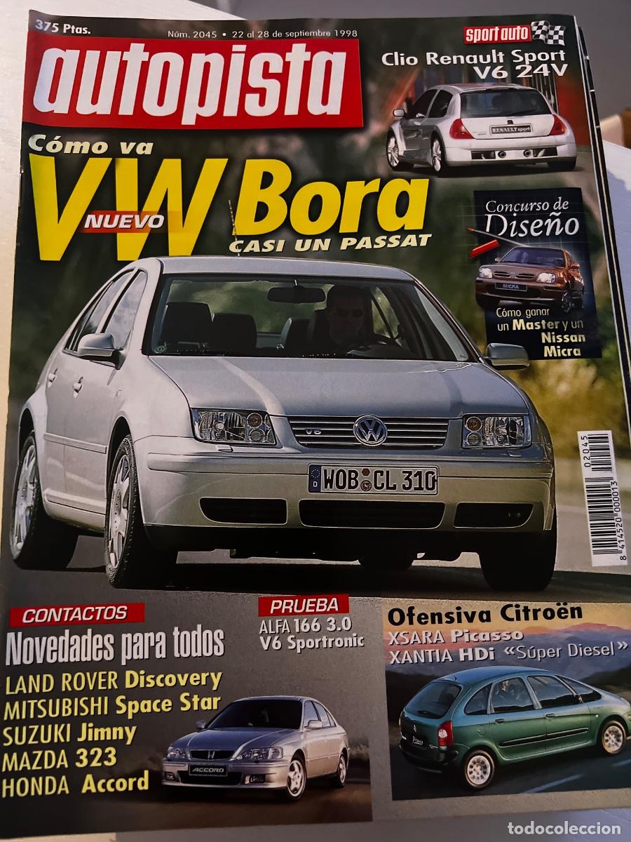 Coches: AUTOPISTA. N&deg; 2045. SEPTIEMBRE 1998. NUEVO VW BORA. CLIO RENAULT SPORT V6 24V.