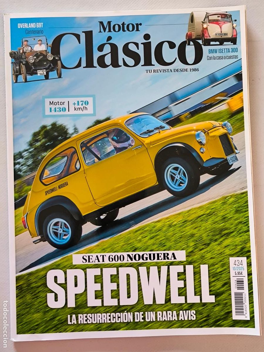 Coches: MOTOR CLASICO N&ordm; 434 - OCTUBRE 2025 - SEAT 600 SPEEDWELL NOGUERA / BMW ISETTA 300 (W1)