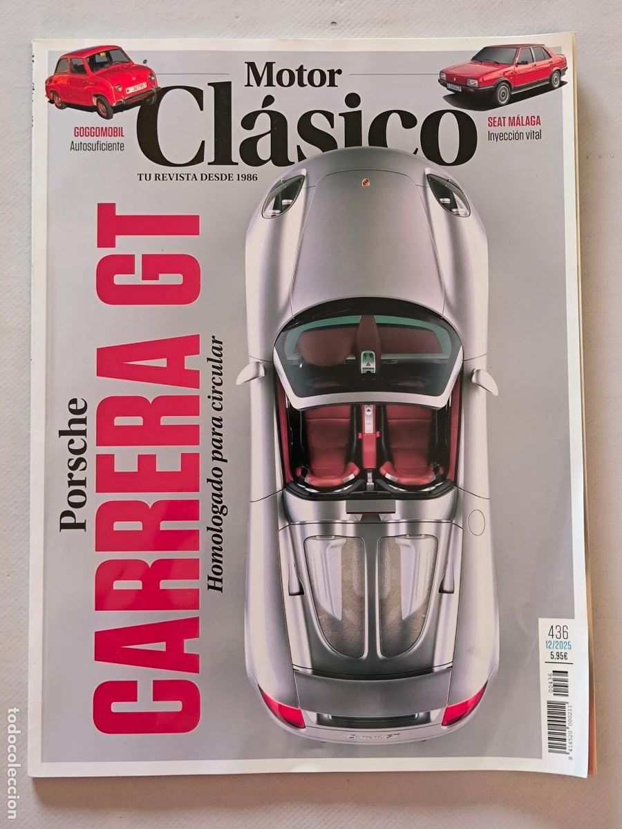 Coches: MOTOR CLASICO N&ordm; 436 - DICIEMBRE 2025 - PORSCHE CARRERA GT / SEAT MALAGA 40 ANIVERSARIO (W1)