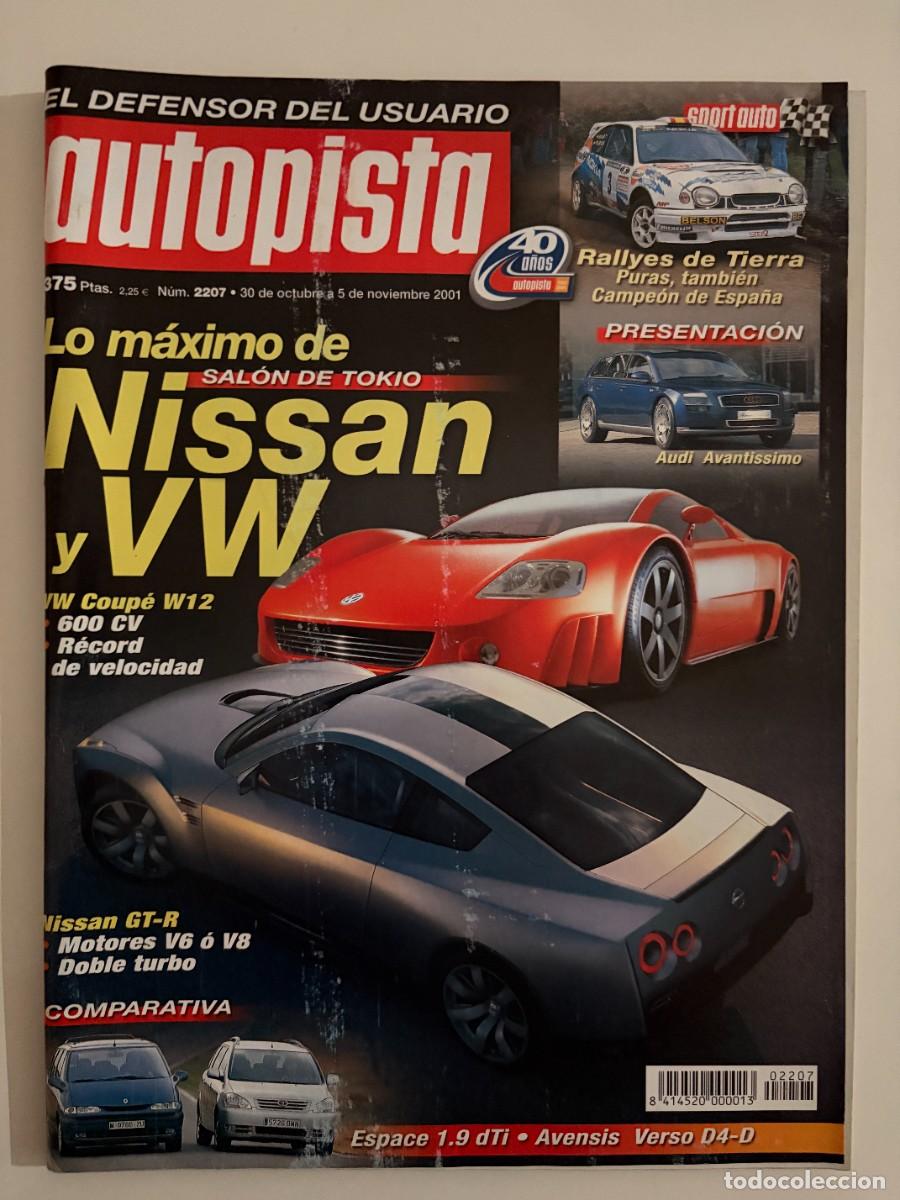 Autos: AUTOPISTA. N&deg; 2207. OCTUBRE 2001. LO MAXIMO DE NISSAN Y VW. SALON DE TOKIO.LEER.
