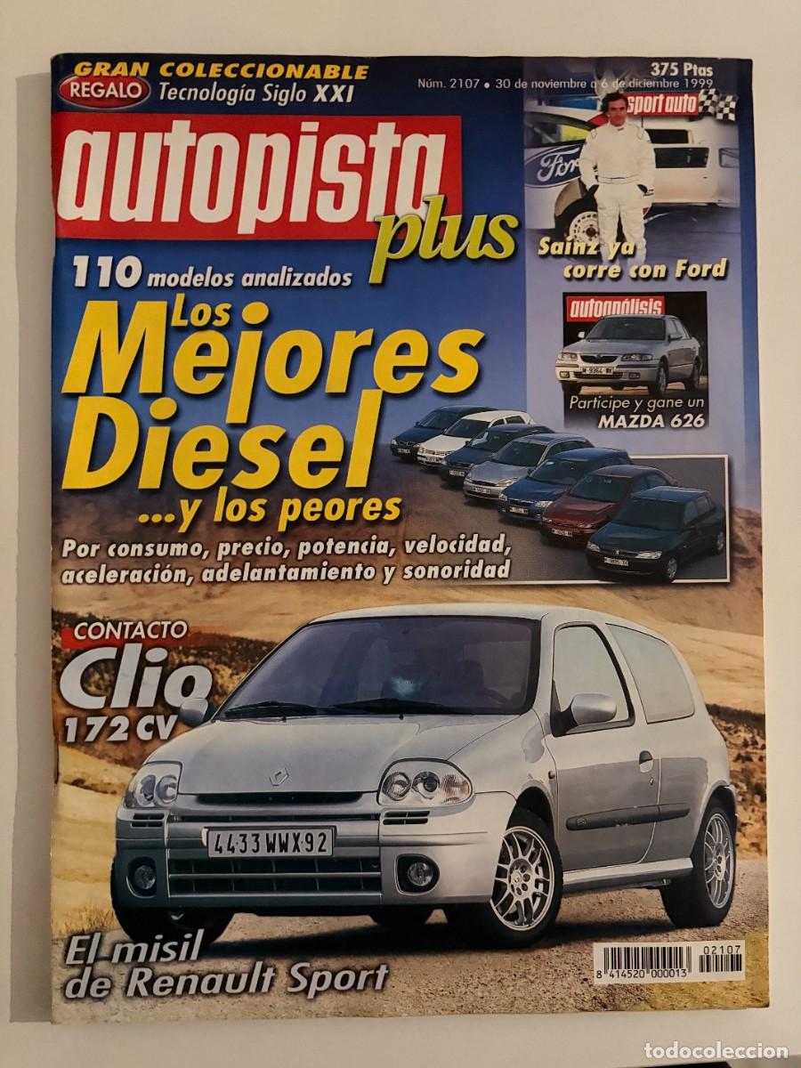 Voitures: AUTOPISTA. N&ordm; 2107. NOVIEMBRE/DICIEMBRE 1999. LOS MEJORES DIESEL Y LOS PEORES. RENAULT CLIO. LEER