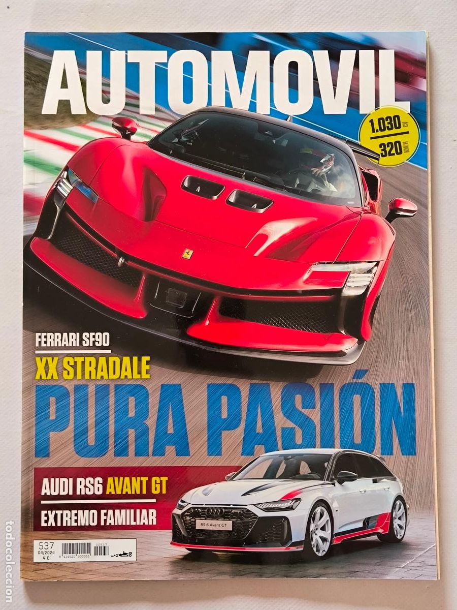 Coches: AUTOMOVIL N&ordm; 537 - ABRIL 2024 - FERRARI SF90 XX STRADALE / FERRARI ROMA / AUDI RS6 GT (M)