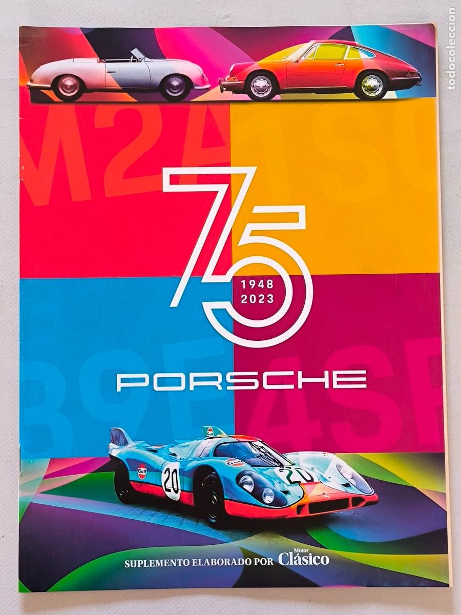 Coches: PORSCHE 75 A&Ntilde;OS - 1948-2023 - SUPLEMENTO MOTOR CLASICO N&ordm; 410 (L2)