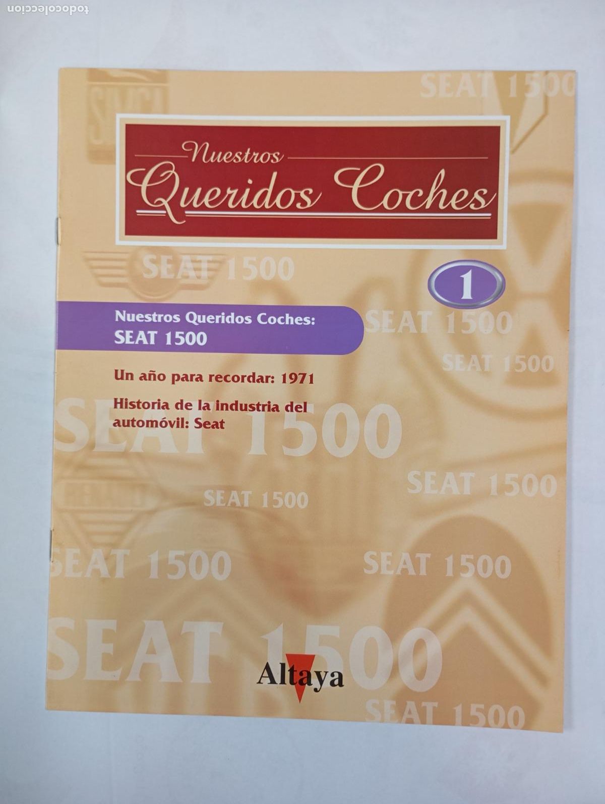 Coches: NUESTROS QUERIDOS COCHES ALTAYA. FASC&Iacute;CULO 1. SEAT 1500. TDKR68