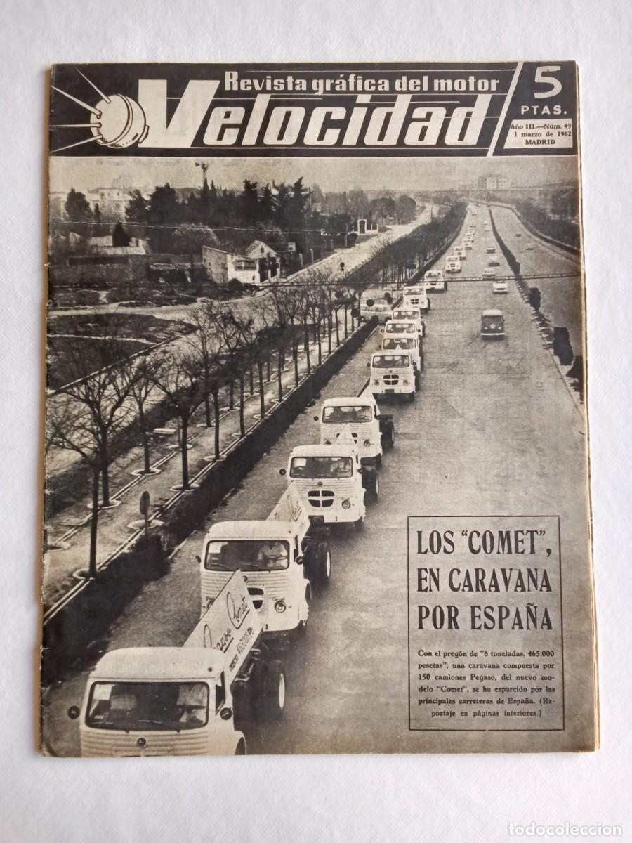 Coches: REVISTA COCHE VELOCIDAD N&ordm; 49 A&Ntilde;O 1962 AUTOM&Oacute;VIL PEGASO COMET Simca 1000 JOHN GLENN MINISCOOTER PUCH