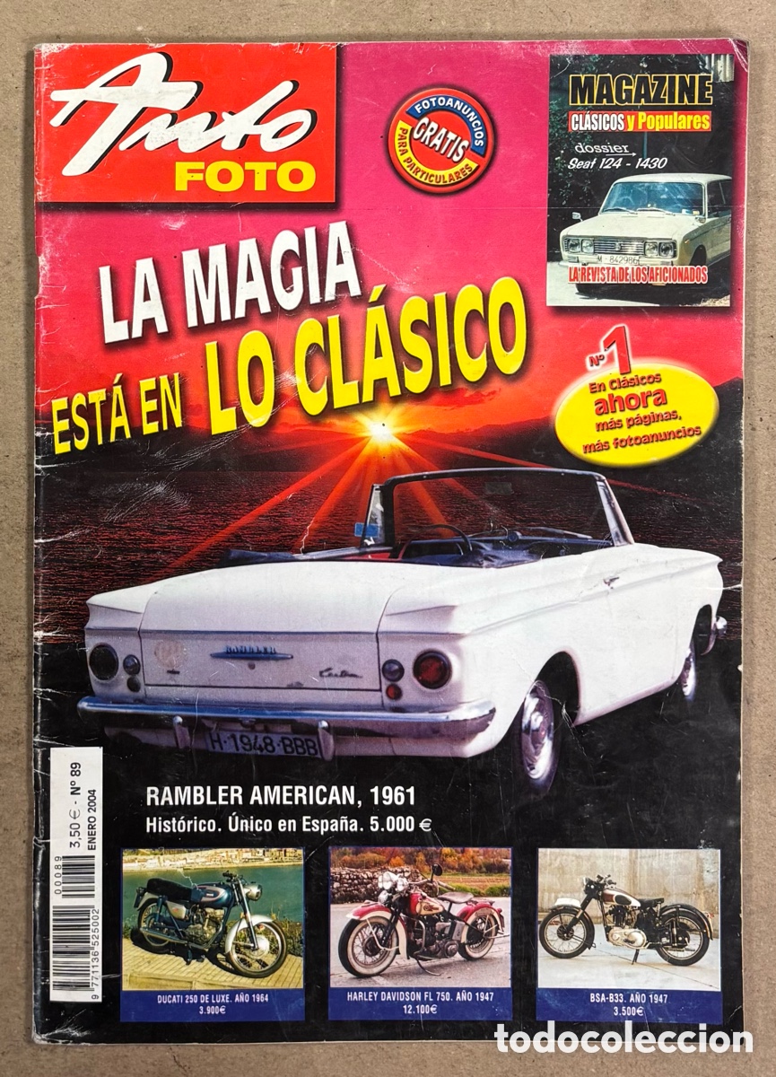 Coches: AUTO FOTO N&deg; 89 (2004). DOSSIER SEAT 124, 124 SPORT, 1430 RAMBLER AMERICAN 1961, CL&Aacute;SICOS Y POPULARE