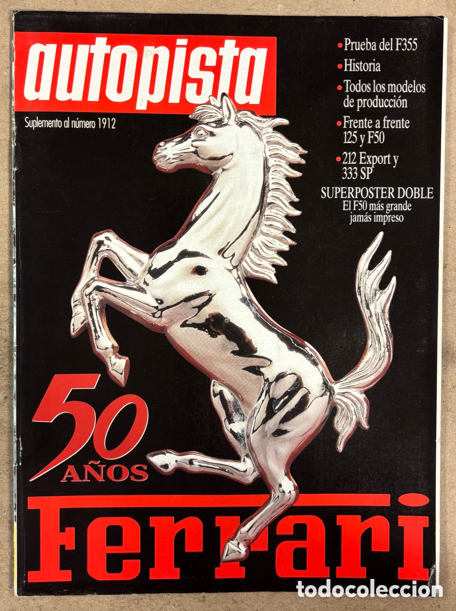 Coches: AUTOPISTA SUPLEMENTO N&deg; 1912. ESPECIAL 50 A&Ntilde;OS FERRARI. INCLUYE SUPER POSTER FERRARI F50.
