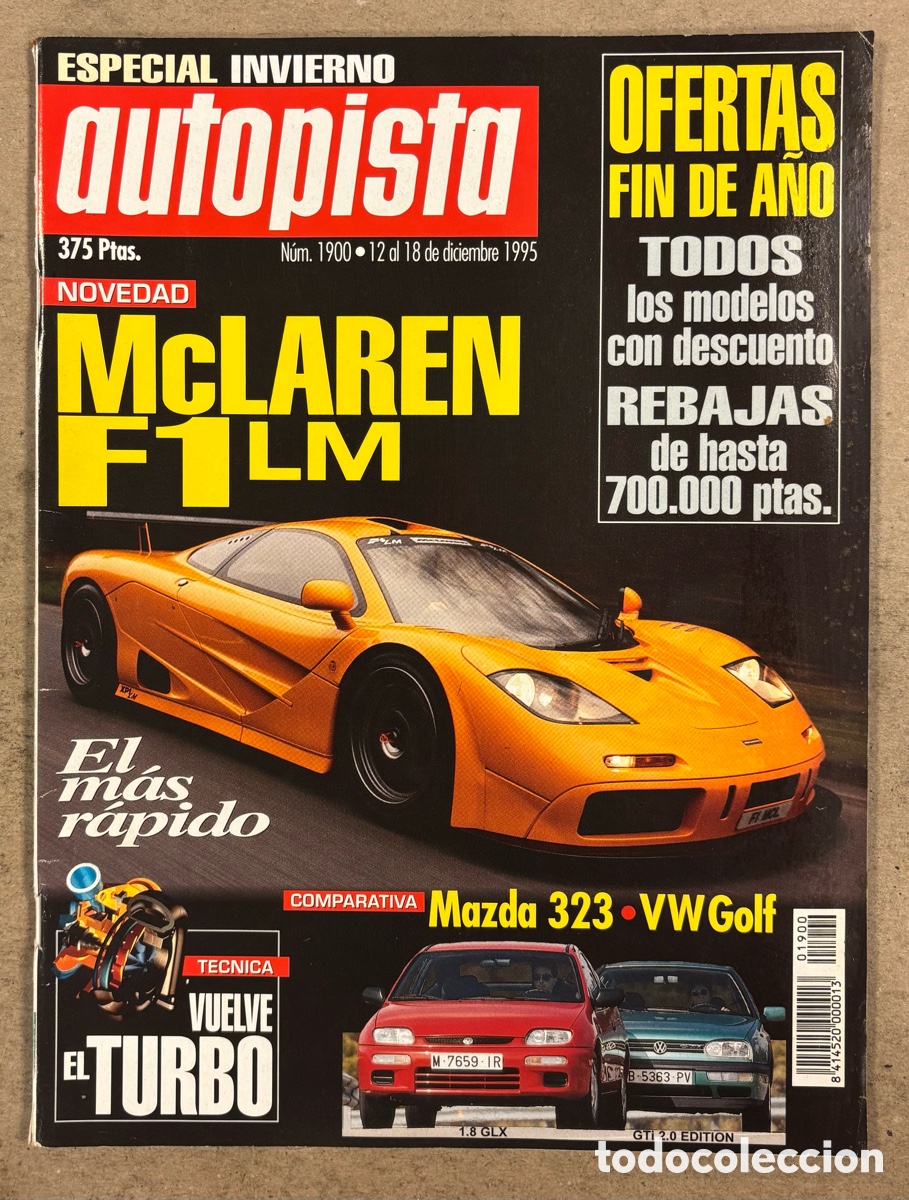 Coches: AUTOPISTA N&deg; 1900 (1995). McLAREN F1 LM, MAZDA 323 Vs VOLKSWAGEN GOLF, SAAN 9000 2.0 LPT y 2.3
