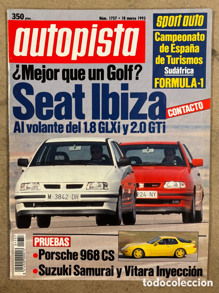 Coches: AUTOPISTA N&deg; 1757 (1993). SEAT IBIZA 18 GLXi y 2.0 GTI, PORSCHE 968 CS, SUZUKI SAMURAI Y VITARA