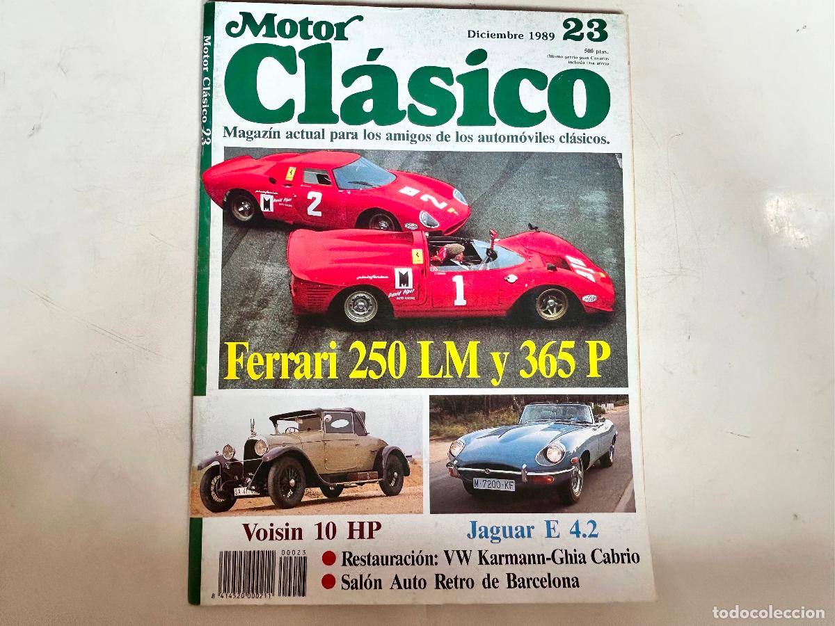 Coches: N.23-MOTOR CL&Aacute;SICO- FERRARI 250 LM Y 365 P -REVISTA AUTOM&Oacute;VIL COCHE COLECCI&Oacute;N