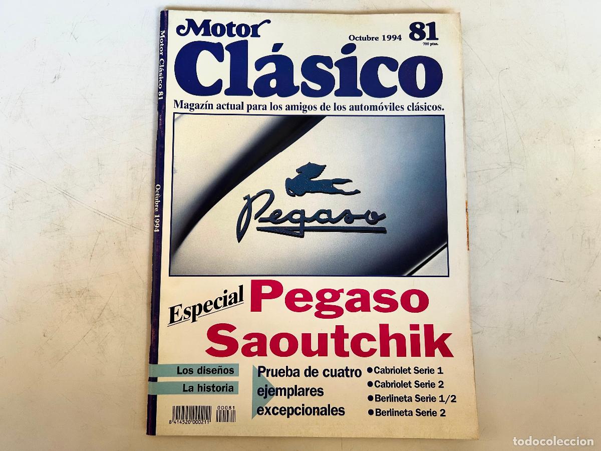 Coches: N.81-MOTOR CL&Aacute;SICO-A&Ntilde;O 1994-PEGASO SAOUTCHIK-REVISTA AUTOM&Oacute;VIL COCHE COLECCI&Oacute;N