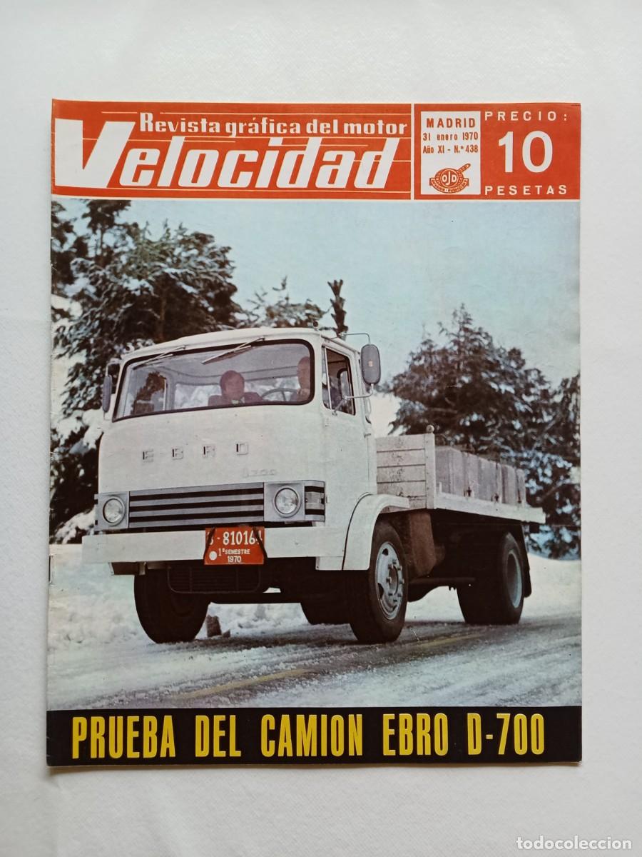 Coches: VELOCIDAD N&ordm; 438 1970 CAMION EBRO D700 RALLYE MONTECARLO TRIAL MANRESA BOEING 747 TATRA FERRARI PEGA