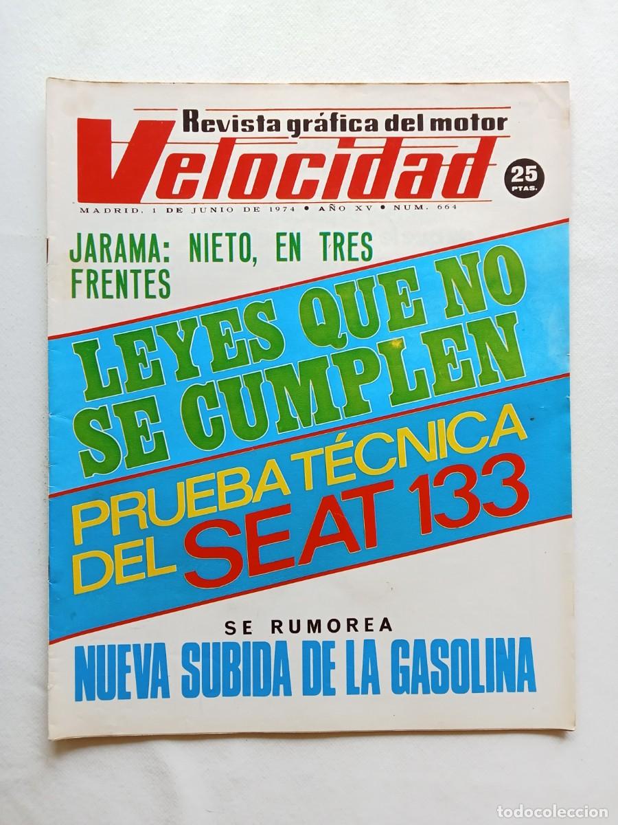 Auto: VELOCIDAD N&ordm; 664 1974 Angel Nieto HUSQVARNA HISTORIA / SEAT 133 / POP CROSS / 1000 KM NURBURGRING