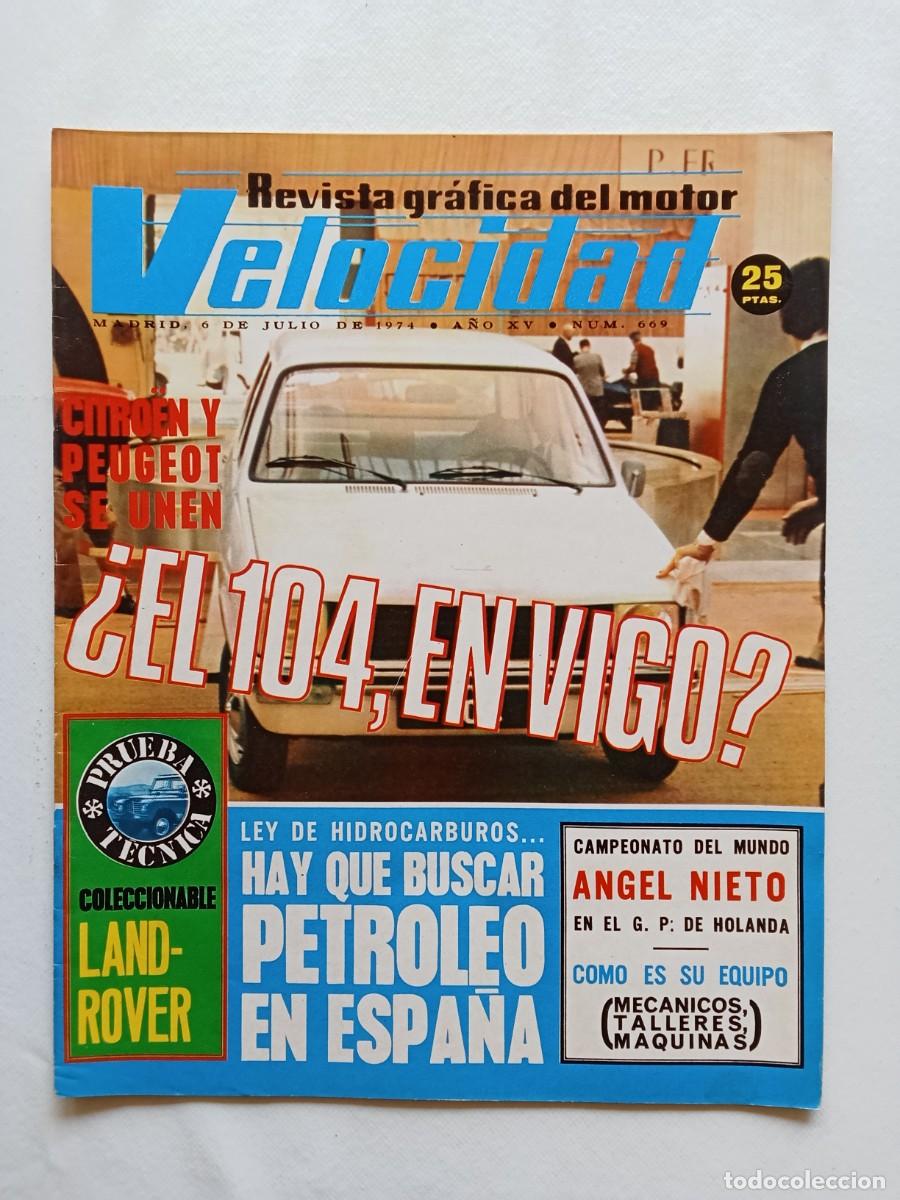 Auto: VELOCIDAD N&ordm; 669 1974 ESPECIAL NIETO DERBI MOTOCICLISMO SEAT 850 GAMA PEUGEOT KAWASAKI