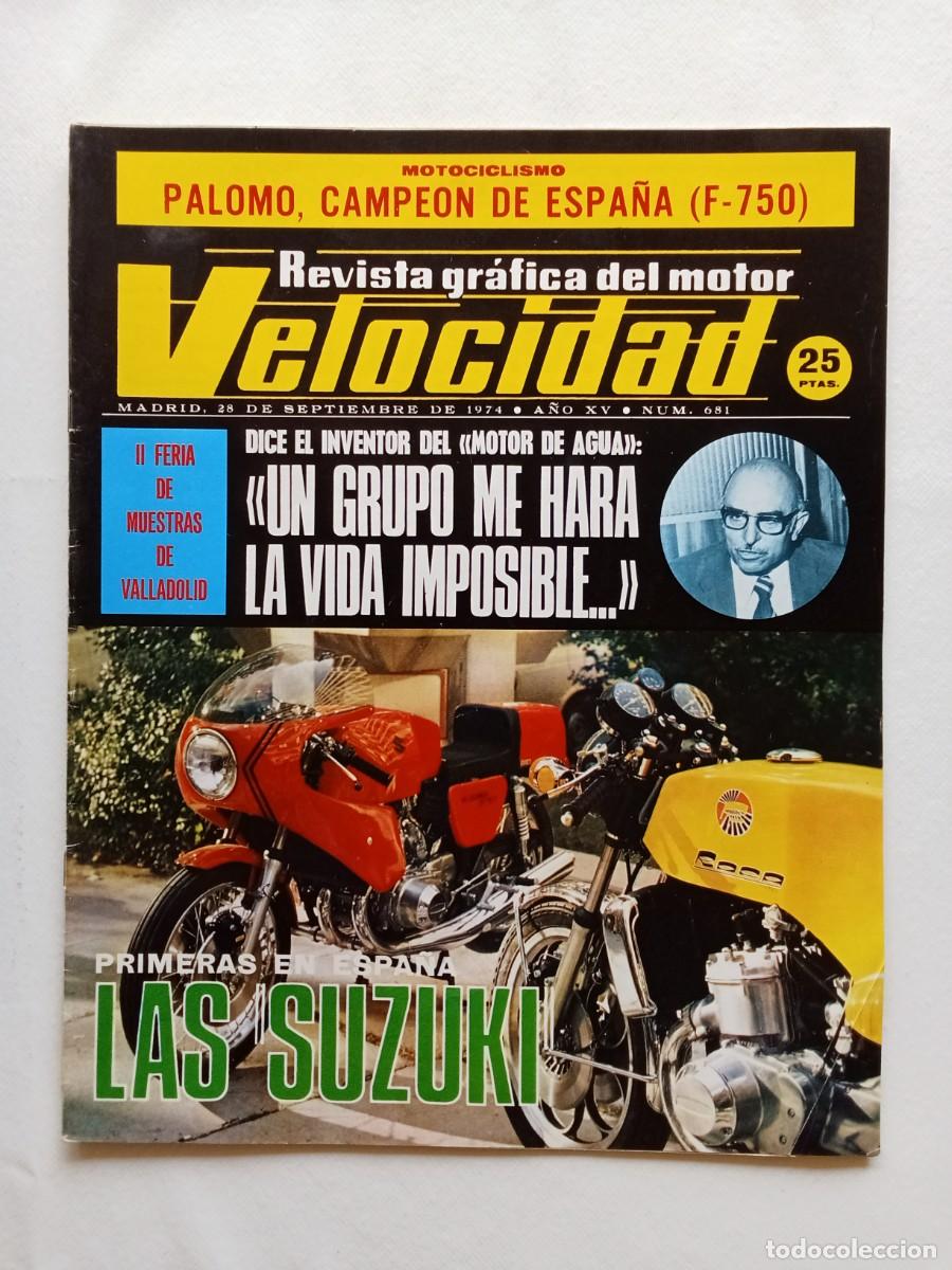 Coches: VELOCIDAD N&ordm; 681 1974 LAS PRIMERAS SUZUKI EN ESPA&Ntilde;A Seat 1430 DDauto 1800 FU - Calafat
