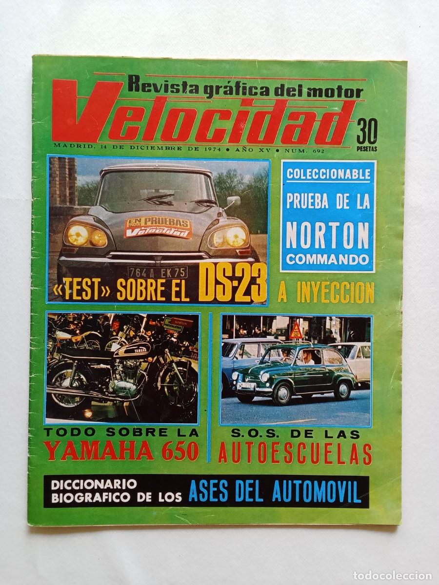 Voitures: VELOCIDAD N&ordm; 692 1974 CITREON DS 23 / NORTON 850 COMMANDO / YAMAHA 650