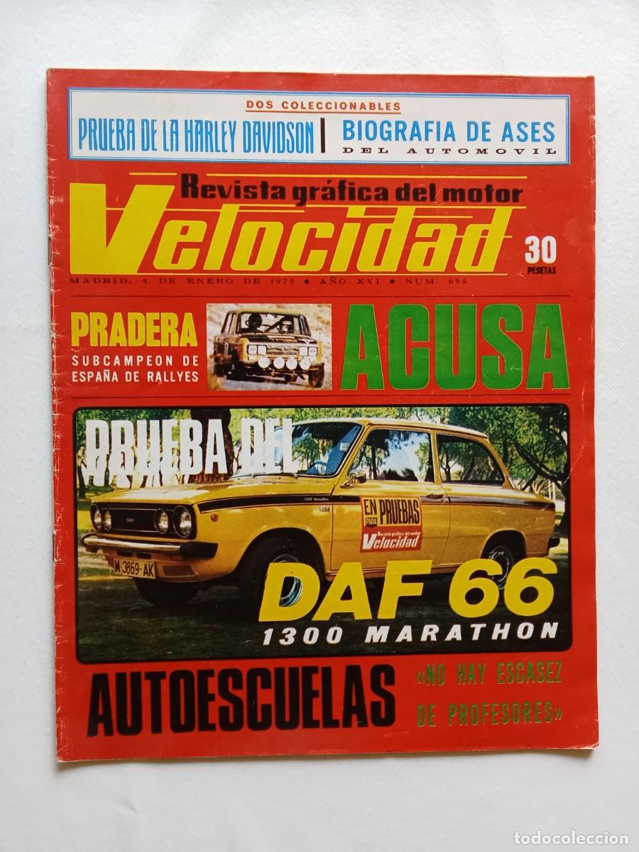Voitures: VELOCIDAD N&ordm; 695 1975 DAF 66 PEUGEOT 504 DIESEL HARLEY FLH 1200 RALLYE COMPETICION NACIONAL SHADOW
