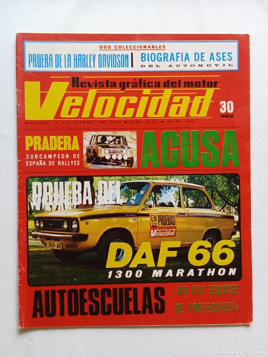 Autos: VELOCIDAD N&ordm; 695 1975 DAF 66 PEUGEOT 504 DIESEL HARLEY FLH 1200 RALLYE COMPETICION NACIONAL SHADOW