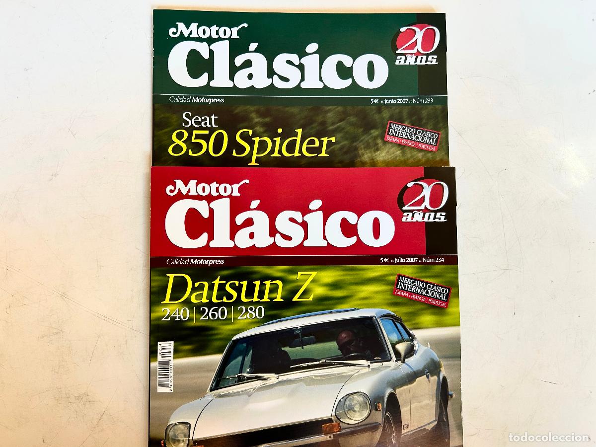 Coches: 2x MOTOR CL&Aacute;SICO-N.233,234 A&Ntilde;O 2007-SEAT 850 SPIDER DATSUN Z-REVISTA COCHE AUTOM&Oacute;VIL MAGAZ&Iacute;N