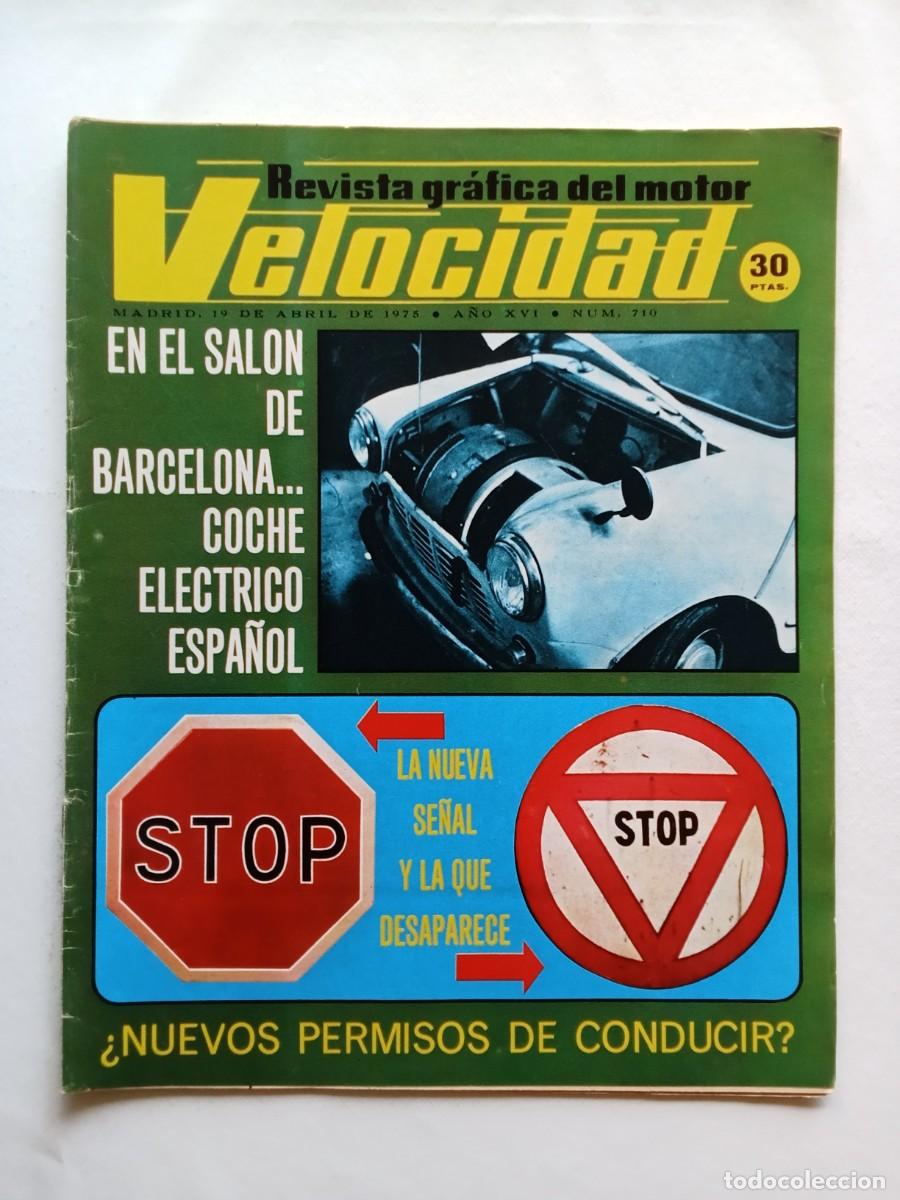 Autos: VELOCIDAD N&ordm; 710 1975 OSSA 250 SUPER PIONNER COCHE ELECTRICO ESPA&Ntilde;OL SALON DE BARCELONA