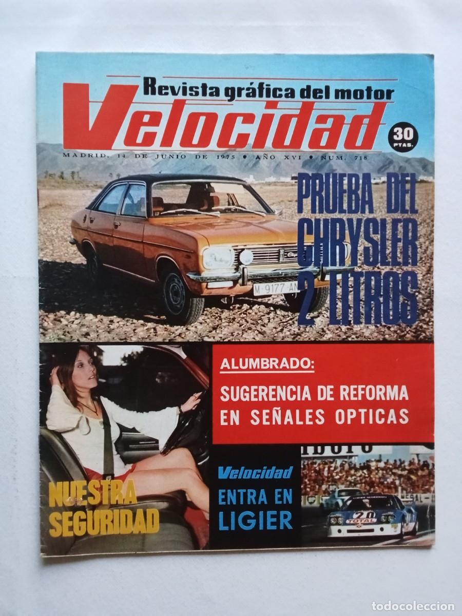 Coches: VELOCIDAD N&ordm; 718 1975 CHRYSLER 2 LITROS / TRIUMPH TR7 / SEAT 124 D CON EXTRAS