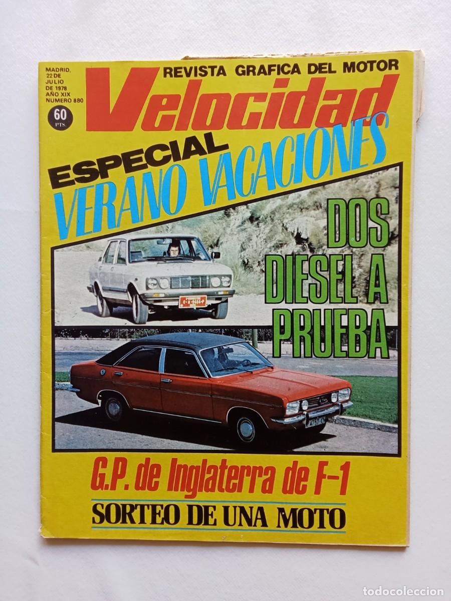 Coches: VELOCIDAD N&ordm; 880 1978 SEAT 132 DIESEL CHRYSLER 180 DIESEL FORMULA 1 GP INGLATERRA RENAULT 4 ASISTENC