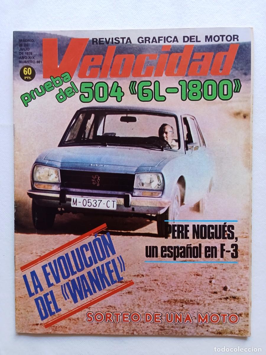 Coches: VELOCIDAD N&ordm; 881 1978 PEUGEOT 504 GL MORINI 350 POP CROSS 24 HORAS MONTJUICH FORMULA 3 PERE NOGUES