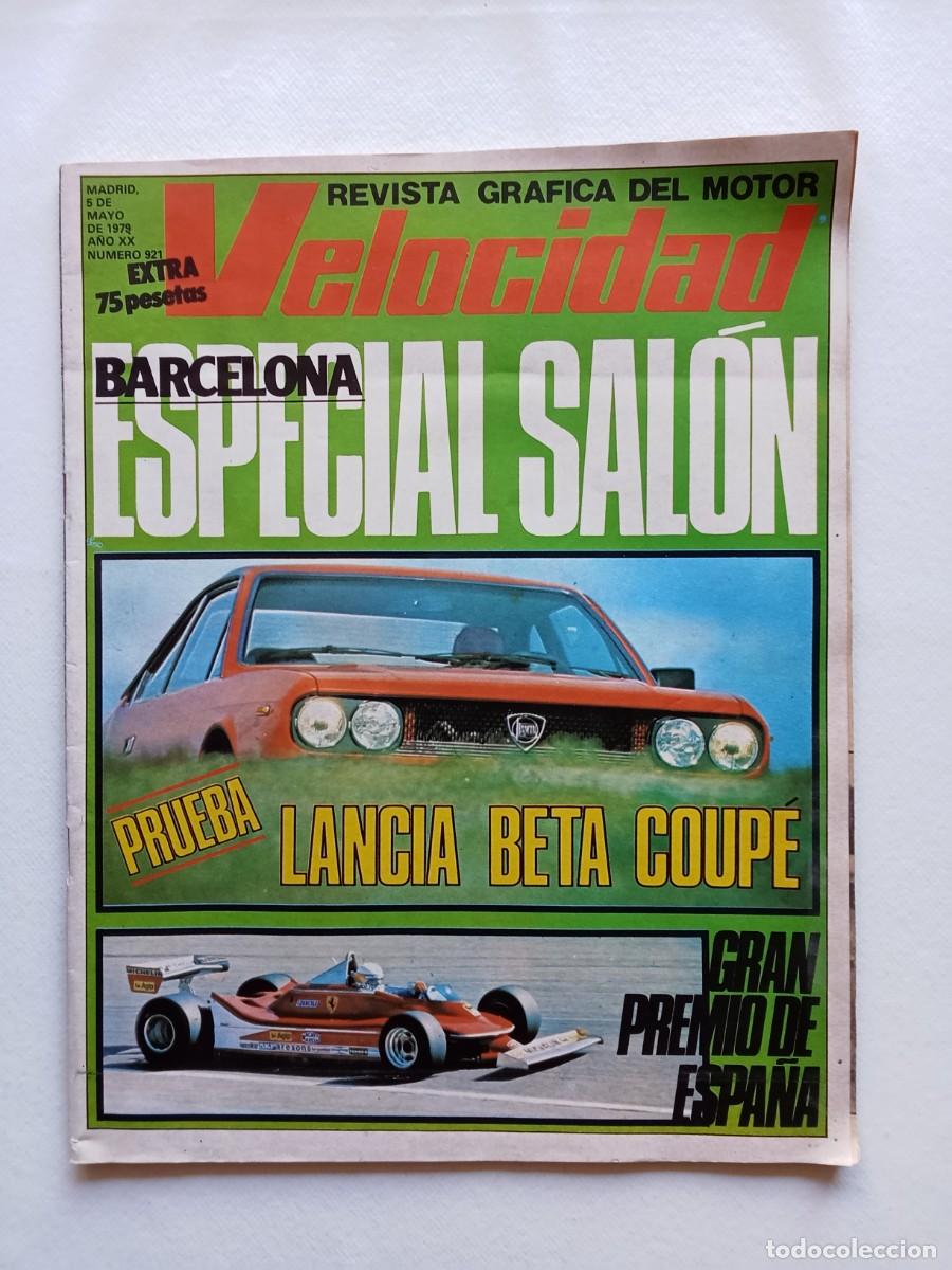 Carros: VELOCIDAD N&ordm; 921 1979 ESPECIAL SALON BARCELONA - LANCIA BETA COUPE - GRAN PREMIO DE ESPA&Ntilde;A