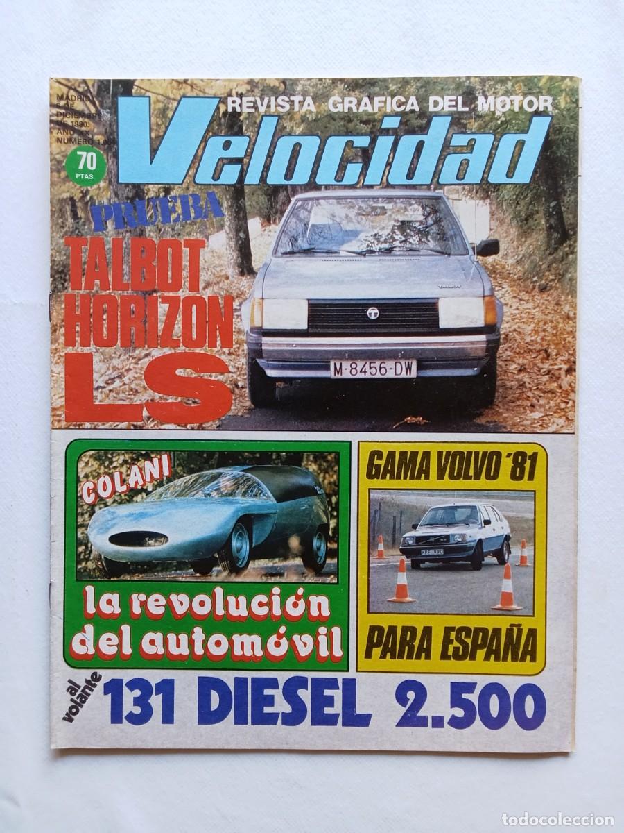 Coches: VELOCIDAD N&ordm; 1004 1980 TALBOT HORIZON LS / SEAT 131 DIESEL 2500 / GAMA VOLVO 81 / LUIGI COLANI