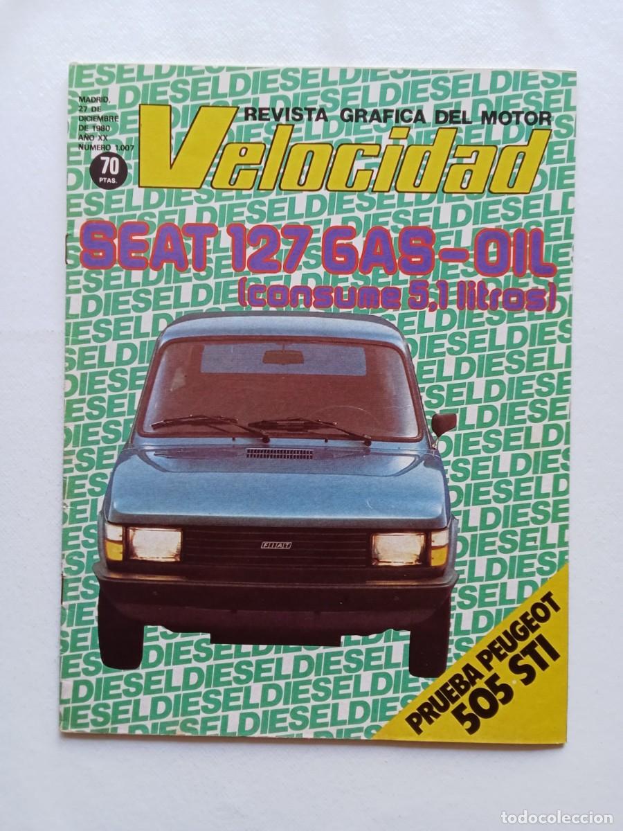 Coches: VELOCIDAD N&ordm; 1007 1980 Peugeot 505 STI, Renault Alpine y Seat 127 di&eacute;sel SOLDEVILA SERVIA ZANINI