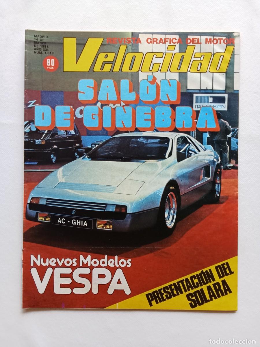 Coches: VELOCIDAD N&ordm; 1018 1981 TALBOT SOLARA / SALON GINEBRA / VESPA NUEVOS MODELOS / RALLYE PORTUGAL / MUND