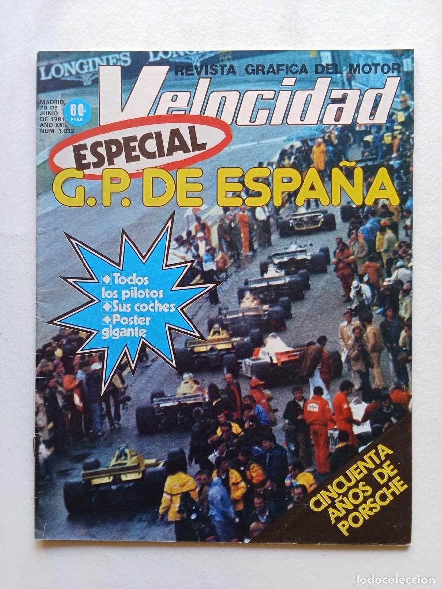 Voitures: VELOCIDAD N&ordm; 1032 1981 GP DE ESPA&Ntilde;A F-1. ESPECIAL PORCHE 24 H. LEMANS VILLOTA