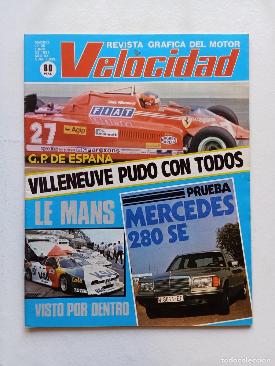 Voitures: VELOCIDAD N&ordm; 1033 1981 VILLENEUVE G.P. ESPA&Ntilde;A - LE MANS - MERCEDES 280