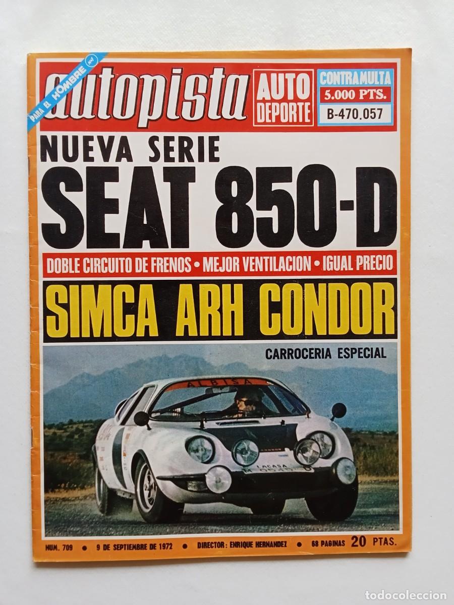 Coches: AUTOPISTA N&ordm; 709 1972 SEAT 850 D Simca ARH Condor BMW TURBO Citroen GS 1220 NIETO Tormo ANDRUET