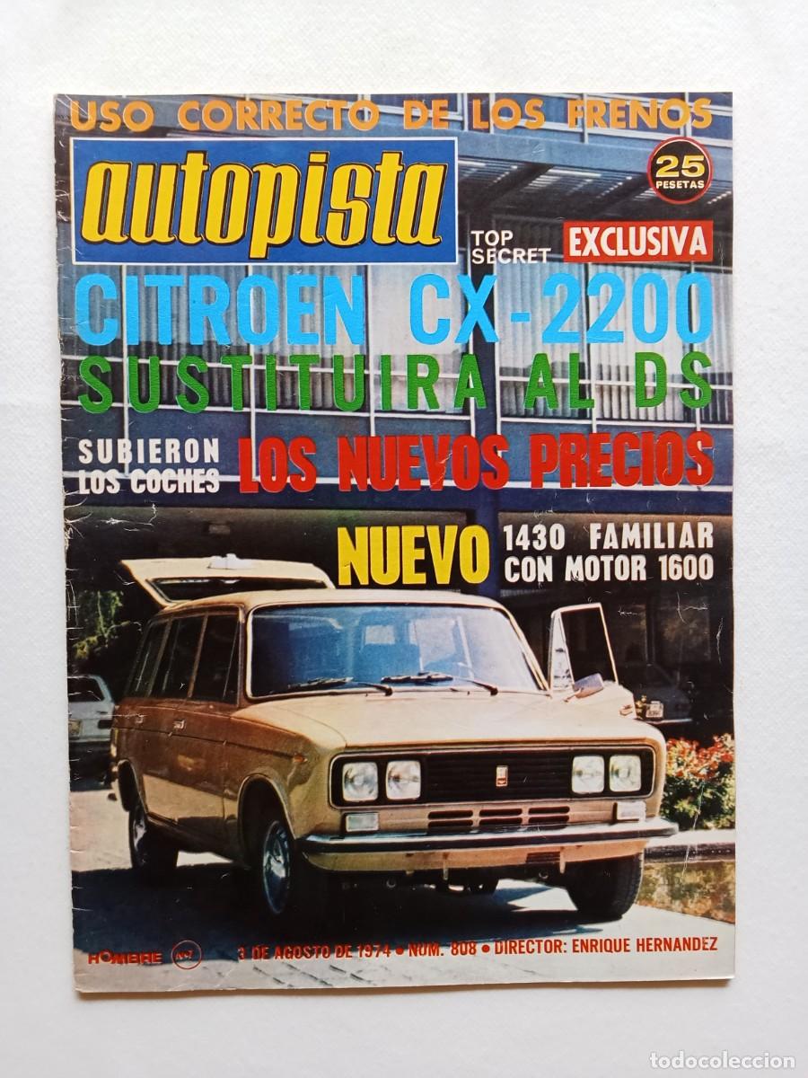 Coches: AUTOPISTA N&ordm; 808 1974 CITROEN CX 2200 Seat 1430 1600 RENAULT 4 Filipinetti MISANO Scheckter FORD