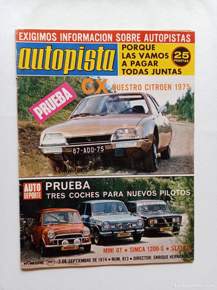 Coches: AUTOPISTA N&ordm; 813 1974 CITROEN CX Mini GT SIMCA 1200S Seat Fu AUDI 50 Volvo 240/260 MARINELAND