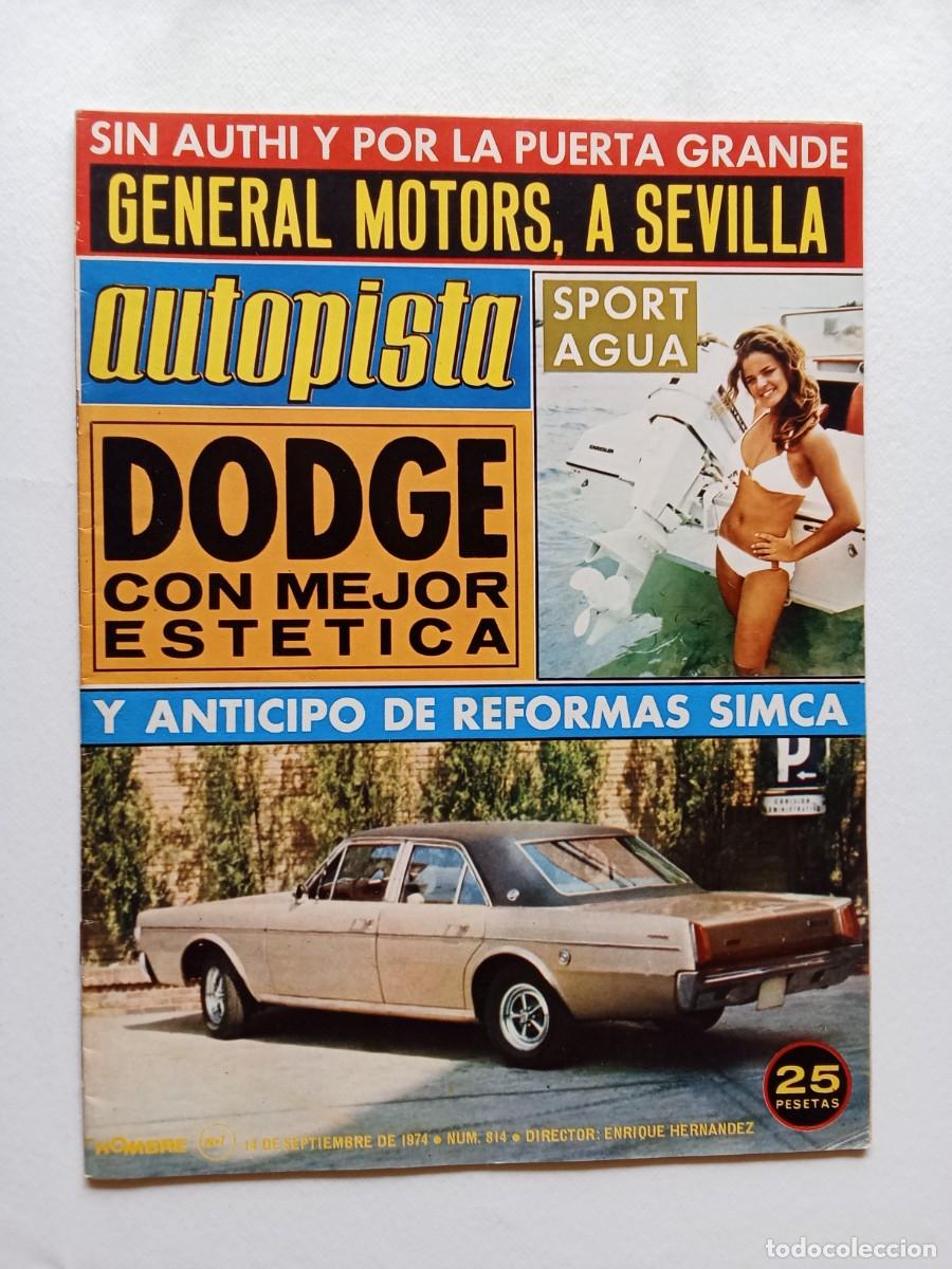 Autos: AUTOPISTA N&ordm; 814 1974 DODGE Simca GENERAL MOTORS Mercedes SEAT 1430 FU Alpine 110 RALLYE SAN MARTIN