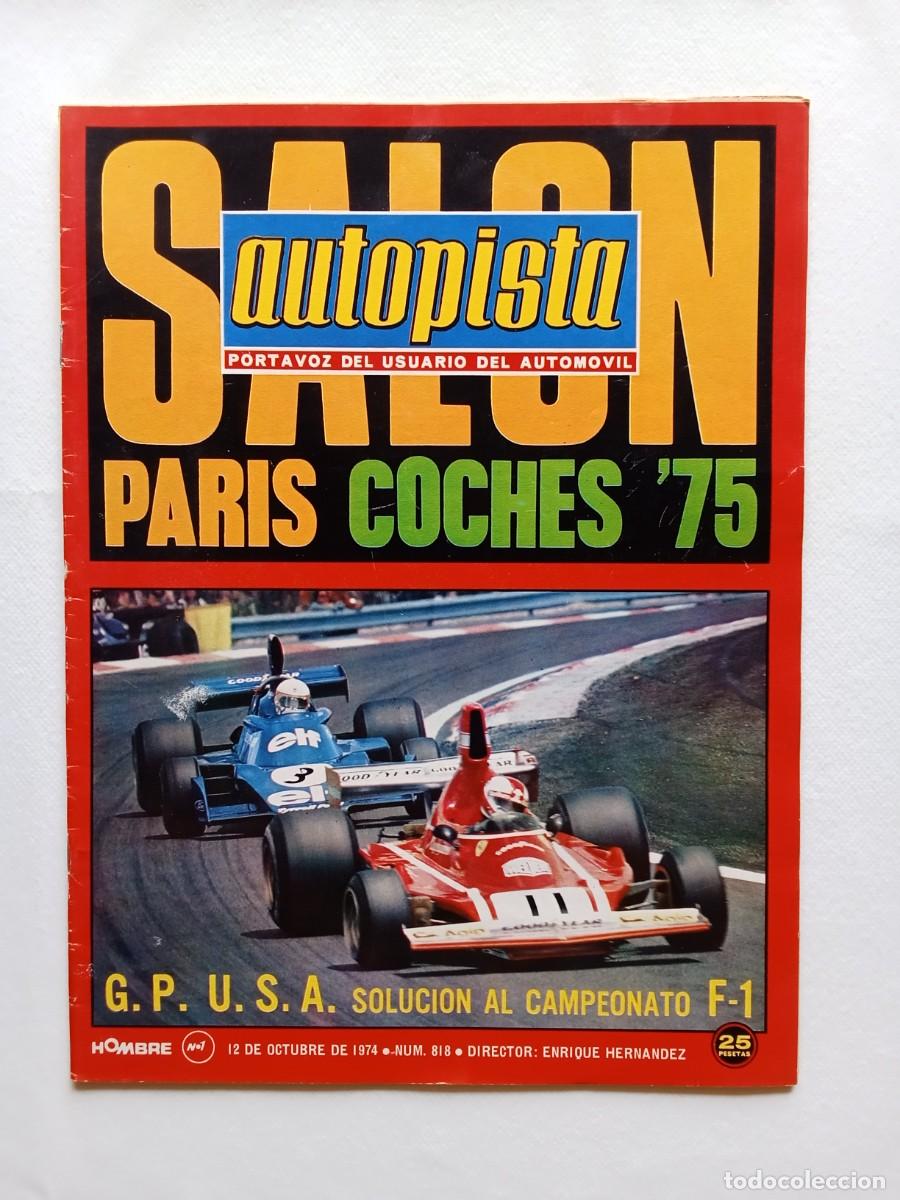 Coches: AUTOPISTA N&ordm; 818 1974 SAL&Oacute;N DE PAR&Iacute;S Formula 1 SIMCA 1200 Pop Cross SEAT 124 SPORT Y 127