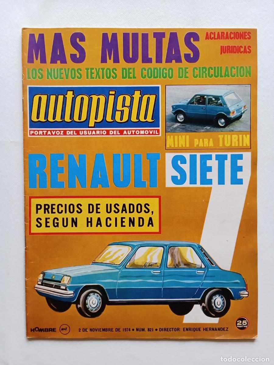 Coches: AUTOPISTA N&ordm; 821 1974 RENAULT 7 Sal&oacute;n N&aacute;utico Hamburgo LANCIA STRATOS Alpine RALLYE DE ESPA&Ntilde;A