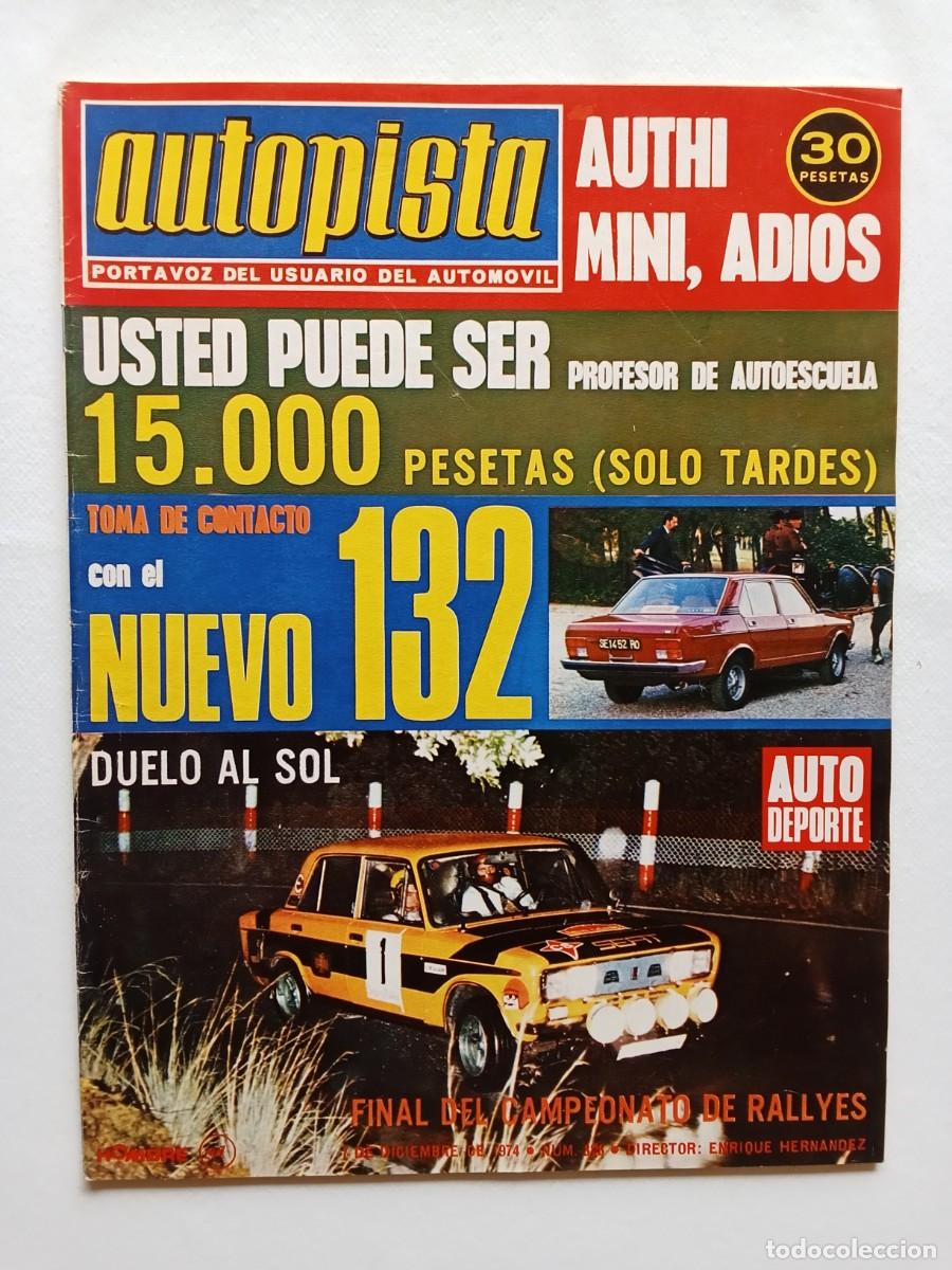 Coches: AUTOPISTA N&ordm; 826 1974 FORD SCORT Seat 132 MOTORES FUERA BORDA Jackie Oliver RALLYE COSTA DE AZAHAR