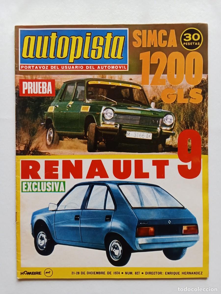 Coches: AUTOPISTA N&ordm; 827 1974 RENAULT 9 Simca 1200 GLS Seat 132 Diesel FIAT 124 ABARTH Rallye Costa del Sol