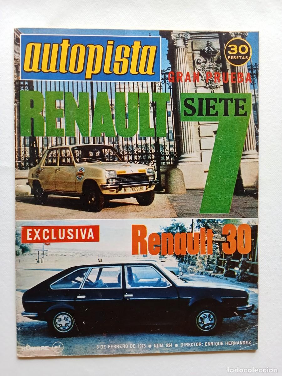 Coches: AUTOPISTA N&ordm; 834 1975 RENAULT 7 Y 30 Seat 127 SIMCA 1200 Austin 1300 Munari Mannucci GP BRASIL