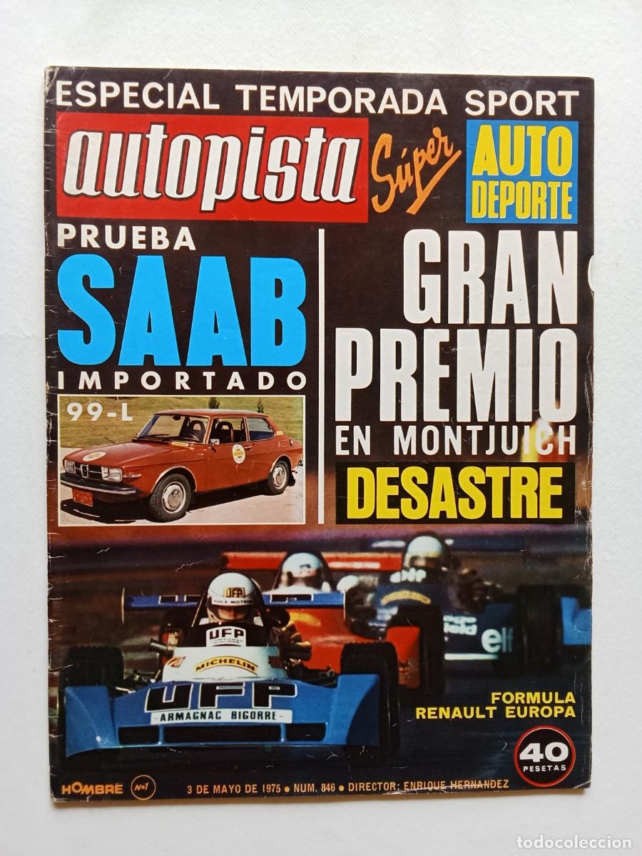 Coches: AUTOPISTA N&ordm; 846 1975 GP MONTJUICH Cosworth Vega SAAB 99 L Seat FU 1600 RENAULT 12 Rallye Torre del