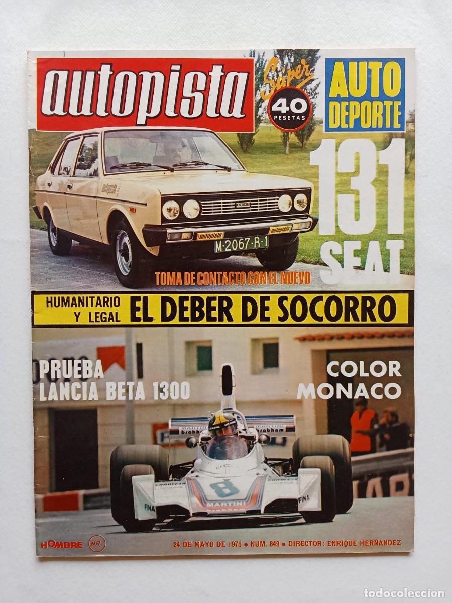 Autos: AUTOPISTA N&ordm; 849 1975 SEAT 131 Lancia Beta 1300 AUTHI Seat 131 y 1430 RALLYE DEL PAIS DE GALES Ronni