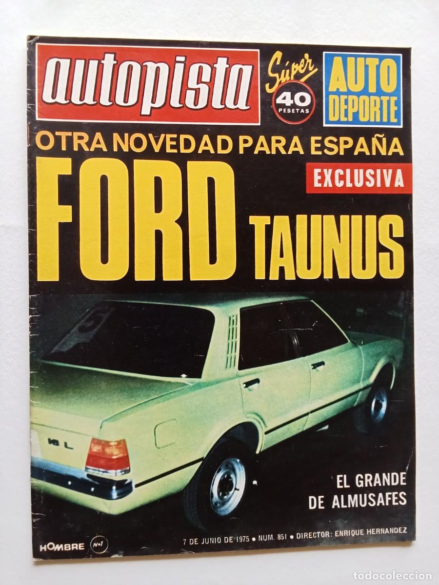 Coches: AUTOPISTA N&ordm; 851 1975 FORD TAUNUS Seat 133 y 124 TROFEO BALEARES Rallye de la Acr&oacute;polis GP B&Eacute;LGICA