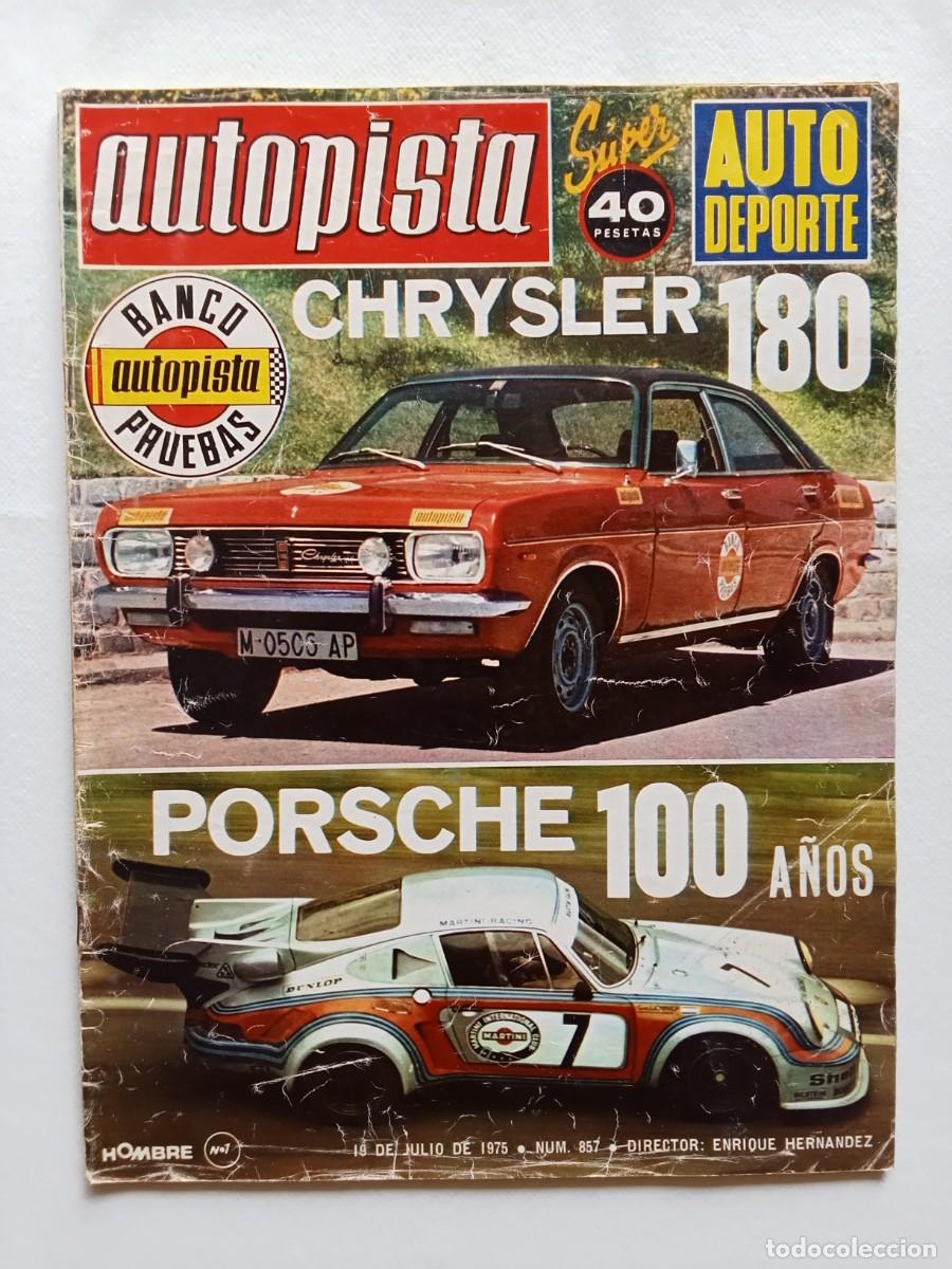 Coches: AUTOPISTA N&ordm; 857 1975 CHRYSLER 180 Porsche CITROEN CX PRESTIGE Seat 133 RENAULT 5 Rallye de Polonia
