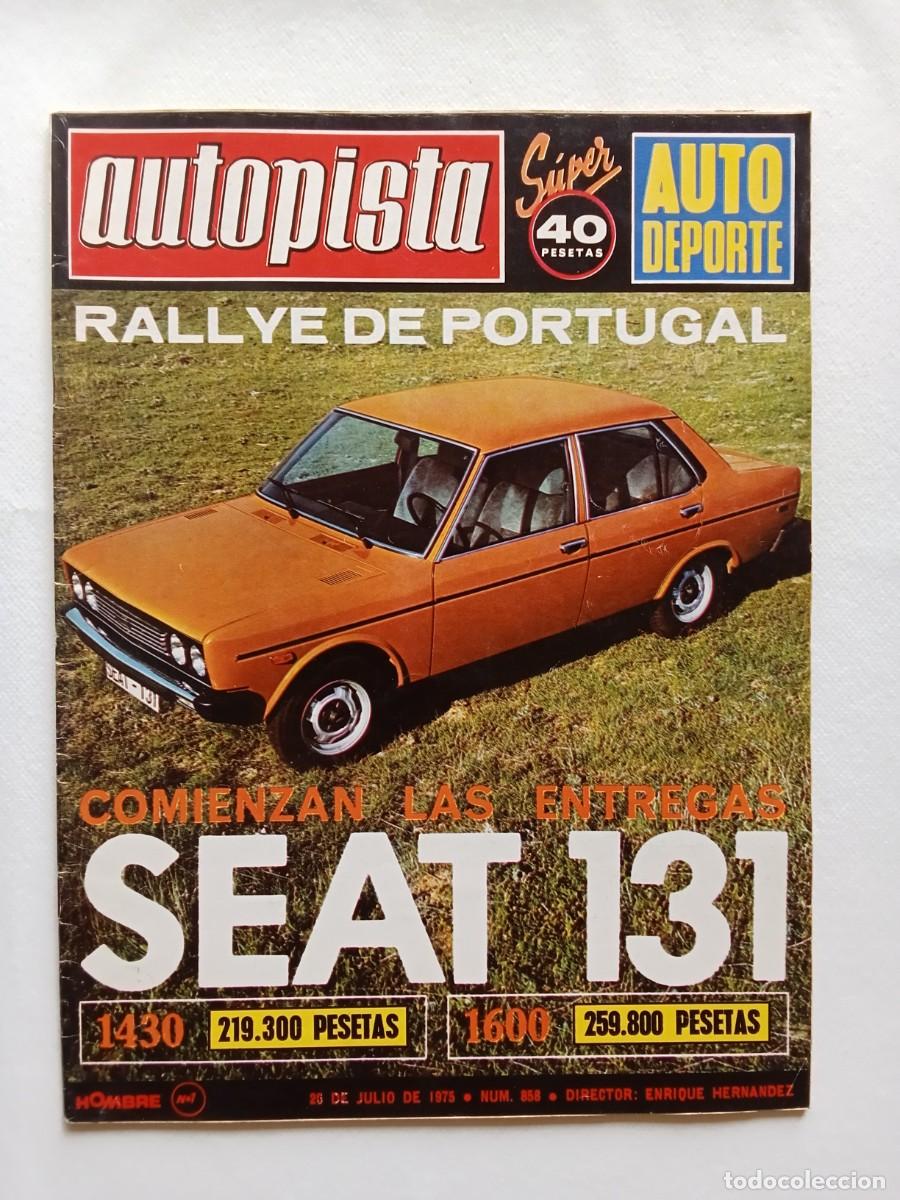 Coches: AUTOPISTA N&ordm; 858 1975 SEAT 131 1430 Y 1600 Rallye de Portugal FORD ESCORT Chrysler Alpine RENAULT5
