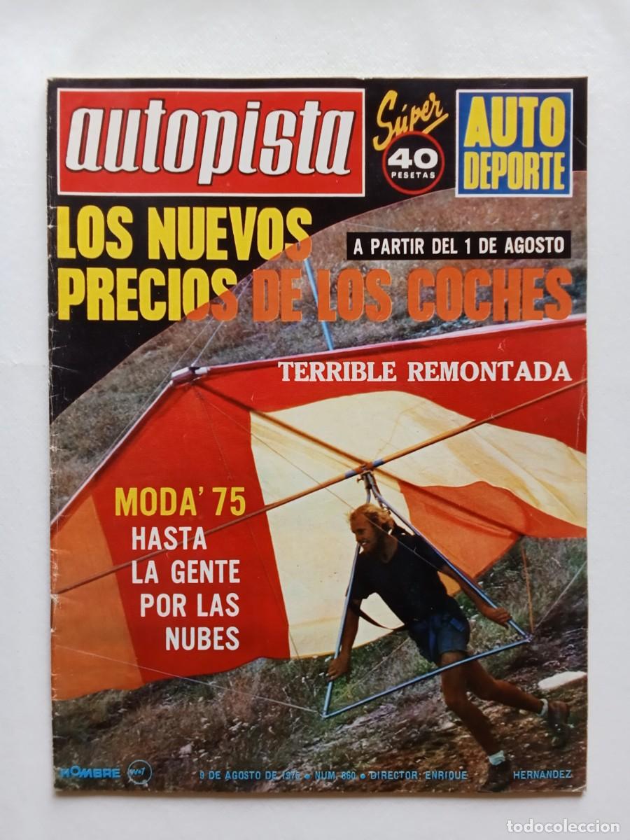 Autos: AUTOPISTA N&ordm; 860 1975 PEUGEOT 604 Seat FU 1800 GP ALEMANIA Shadow Matra GRAHAM HILL Jacques Laffite