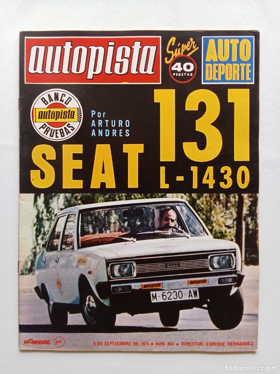 Autos: AUTOPISTA N&ordm; 864 1975 SEAT 131 Volkswagen Golf GTI OPEL ASCONA Y MANTA Teddy Pilette TERRY HOYLE